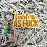 fearless as fuck Keychain